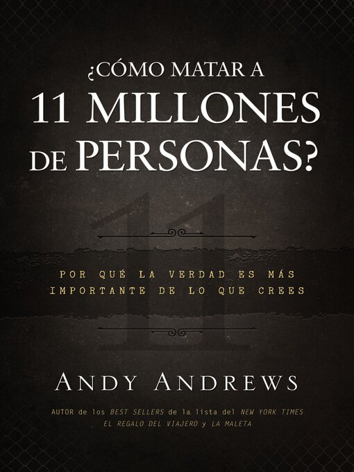 Title details for ¿Cómo matar a 11 millones de personas? by Andy Andrews - Available